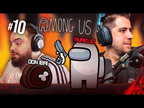 AMONG US #10 || IBAI SE UNE A NOSOTROS