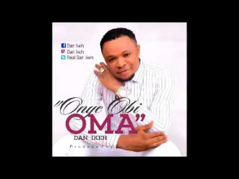 Download Onye ObiOma - Dan Ikeh Prod by Emmie