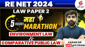 UGC NET Paper 2 Law Mega Marathon | Environment Law and Comparative Public Law Revision | Karan Sir