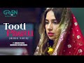 Tooti Phuti Full OST Sami Khan And Nimra Rafiq Sabeena Farooq Kabli Pulao Green TV Tooti Phuti Full OST Sami Khan And Nimra Rafiq Sabeena Farooq Kabli Pulao Green TV