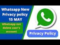 WhatsApp May 15 Deadline for Accepting New Privacy Policy Terms Scrapped | WhatsApp news in Hindi