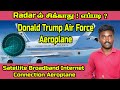 How Donald Trump Air Force One Aeroplane Connected To Internet And Fly Invisible To Radar