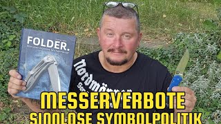 MESSERVERBOTE: Sinnlose Symbolpolitik || Knifetalk basierend auf dem Buch "Folder" von Thomas Laible