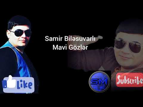 Samir Bilesuvarli - Mavi Gozler | Azeri Music [OFFICIAL]