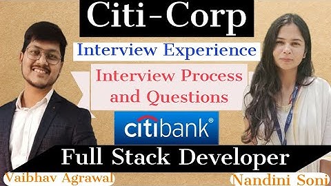 Citibank Interview Experience || Interview Process and Questions of Citi Corp || Citibank Interview