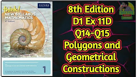 Q14-Q15 || Ex-11D || D1-8th edition || Polygons and geometrical constructions
