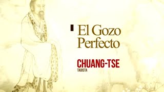 EL GOCE PERFECTO - Chang Tse