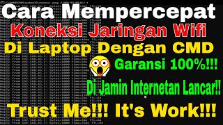 Cara Mempercepat Koneksi Wifi Di Laptop Windows 10 Pakai CMD