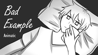 Bad Example || Animatic Resimi