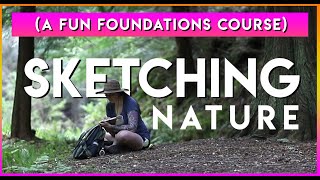 Sketching Nature - Foundations Course ✶ Skillshare class