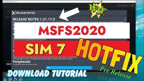 Msfs2020 Sim 7 **HOTFIX**  Pre release! Solves many issues from Sim update 7. Download tutorial