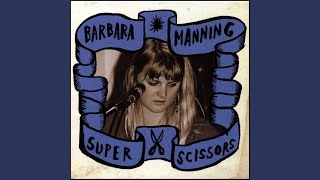 Video thumbnail of "Barbara Manning - Somewhere Soon"