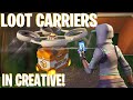 How To Get LOOT CARRIER Supply Drones In Fortnite Creative!