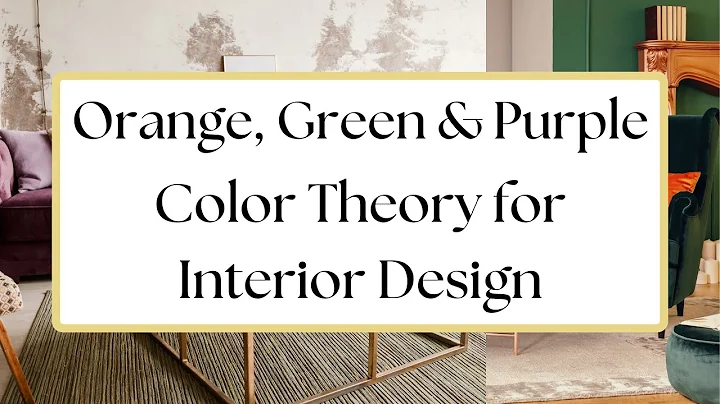 Color Theory for Interior Design - Secondary Colors-Orange-Green-Purple-Color Schemes for Home Decor