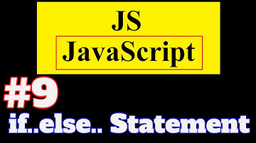 #9 JavaScript Tutorial in Hindi: if....else statement