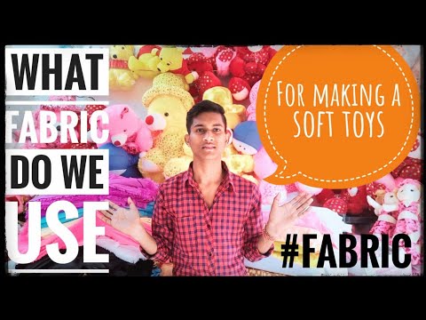 Knowing about soft toys fabric || Full Explanation ||  Wow teddy with Artist