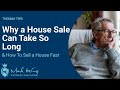 Why House Sales Take So Long &amp; How To Avoid Delays | Mark King Properties