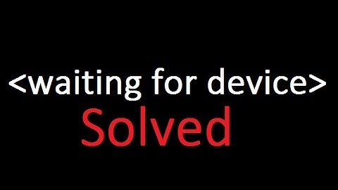 Waiting for device Fastboot Mode (Solved)