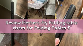 Review Herbert-fty Folding table risers for Folding Tables Straight/Bent Leg, Durable Folding Table