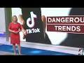 Dangerous trends on tiktok