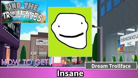 HOW TO GET DREAM TROLLFACE! | Find The Trollfaces Roblox
