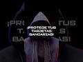 ¡Protege tus tarjetas bancarias! #seguridadpersonal