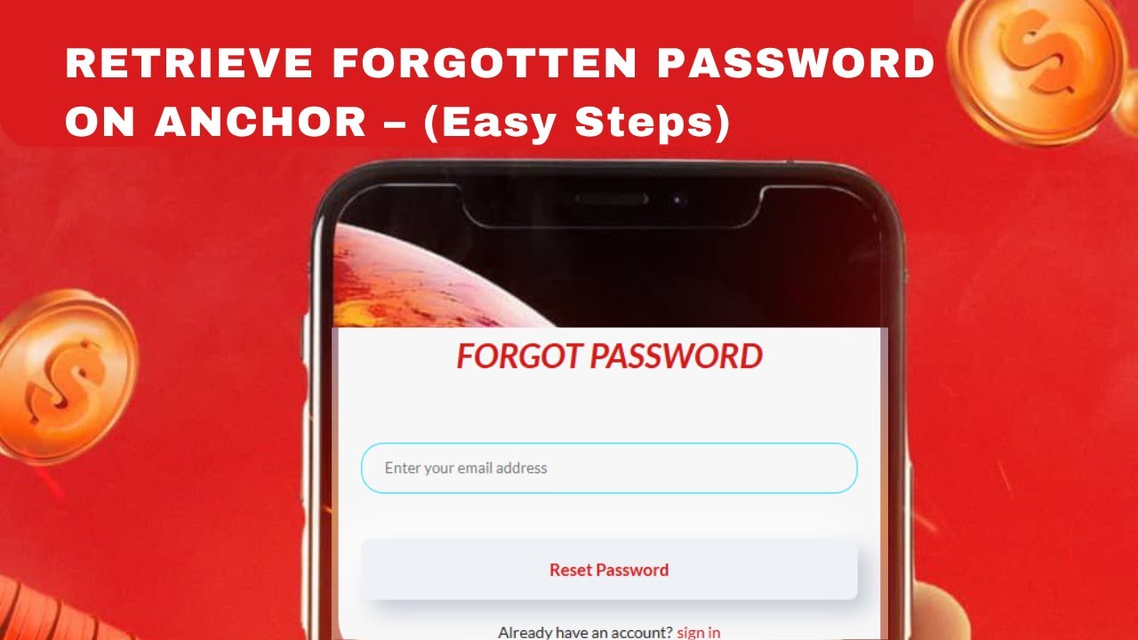 HOW TO RETRIEVE FORGOTTEN PASSWORD ON ANCHOR