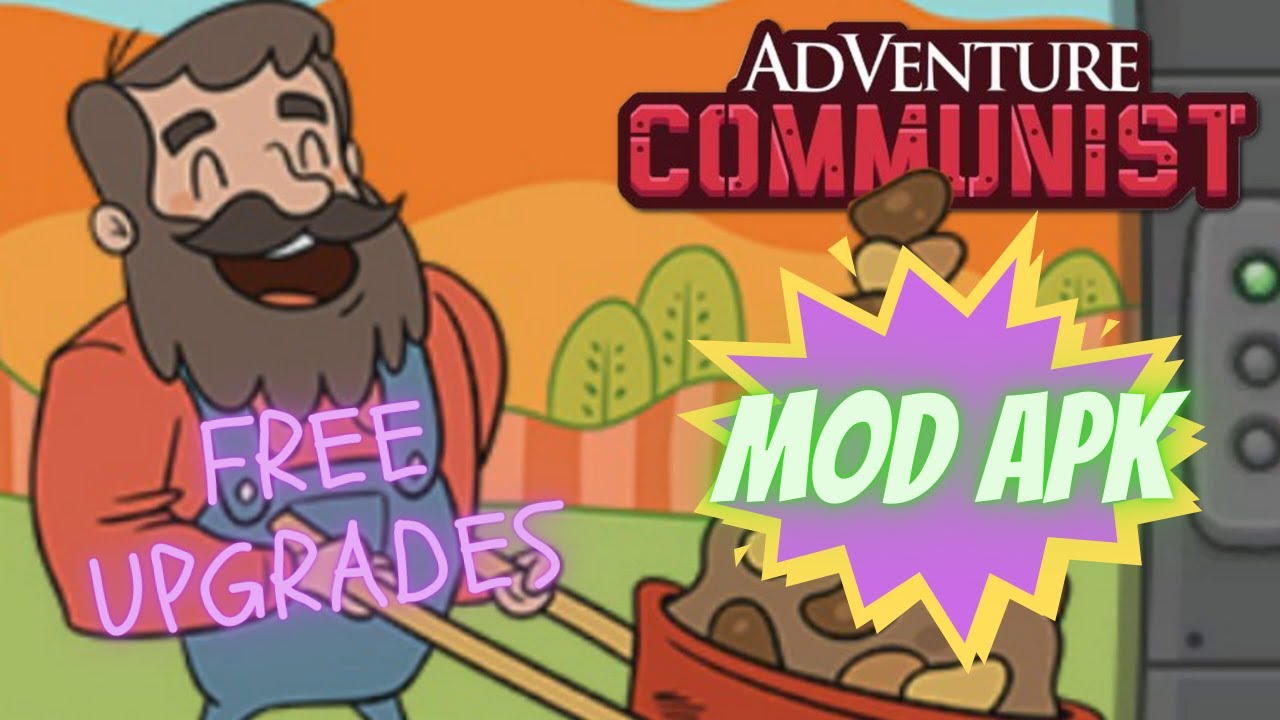 AdVenture Communist Idle Clicker MOD APK Free upgrades YouTube