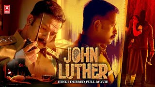 South New Movie 2024 Hindi Dubbed | JOHN LUTHER | New South Movie 2024 Hindi Dubbed Full Movie