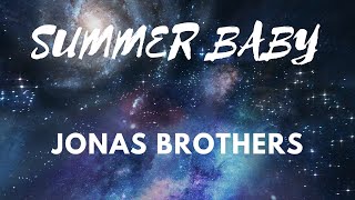 Jonas Brothers — Summer Baby (Lyrics) перевод песни на русский язык