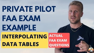 How To Interpolate Data on the Private Pilot FAA Written Exam