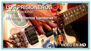 Los Prisioneros - No necesitamos banderas (En Vivo en el Estadio Nacional) HD 1080p by Los Prisioneros 15,692 views 1 year ago 6 minutes, 36 seconds