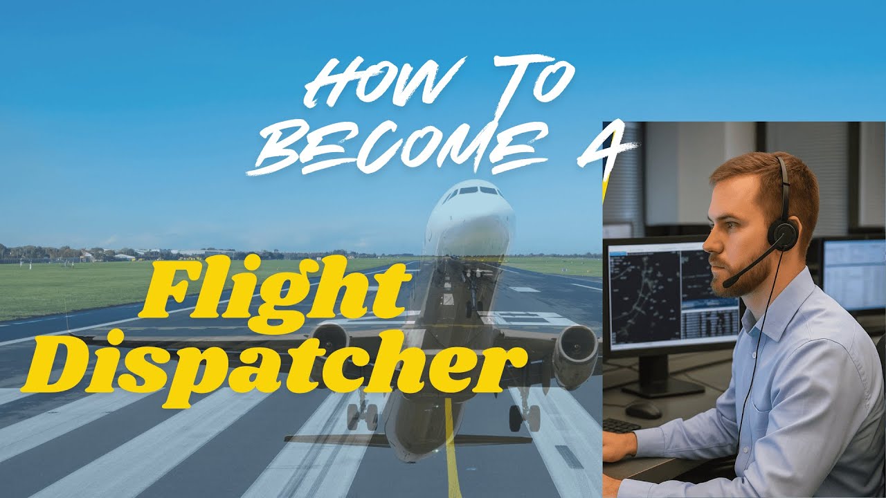 How to Become a Flight Dispatcher | Full Career Guide 2025 (Training ...