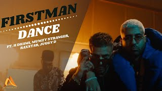 Смотреть клип F1Rstman Ft. H-Dhami, Mumzy Stranger, Raxstar, Juggy D - Dance