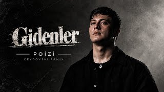 Poizi - Gidenler (Ceydovski Remix)