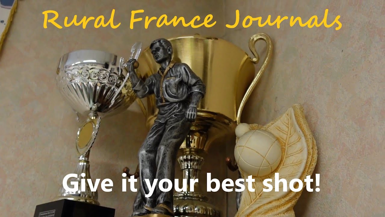 Rural France Journals Episode 40 Give it your best shot! YouTube