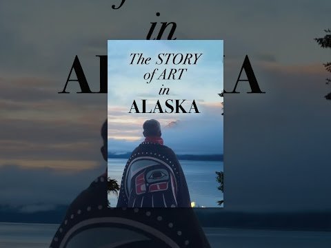 The Story of Art in Alaska