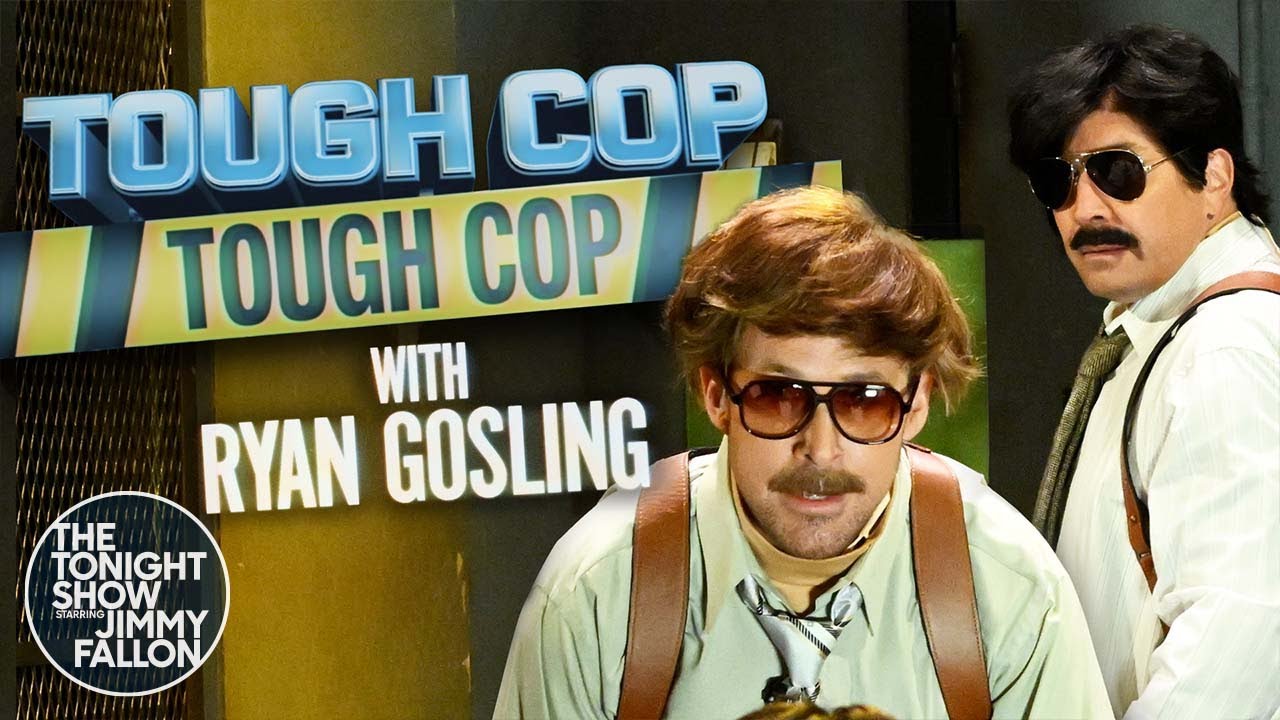 Tough Cop, Tough Cop with Ryan Gosling | The Tonight Show Starring Jimmy Fallon