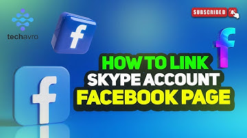How To Link A Skype Account To A Facebook Page 2025