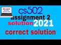 cs502 assignment 2 solution /with file 2021