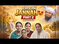 Life in Jannah – Part 2 | Jannat Ki Zindagi Kaisi Hogi? | Heart Touching Bayan 🤍