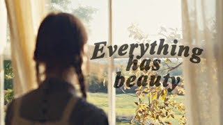 "Everything has beauty..."