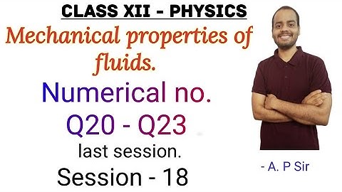 Class XII Physics - Mechanical properties of fluids : Numerical no 20 - 23.