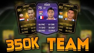 350K SQUAD BUILDER WITH FEKIR, IF DEPAY AND MORE | FIFA 15 ULTIMATE TEAM