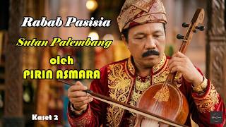 Rabab Pasisia Pirin Asmara - Sutan Palembang ( Remastering Kaset 2 Full )