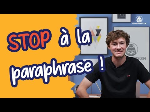 STOP à la paraphrase ! - Les bonnes méthodes - collège/lycée - Les Bons Profs