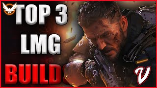 The Division 2 - TOP 3 LMG META BUILDS for YEAR 5 SEASON 3!