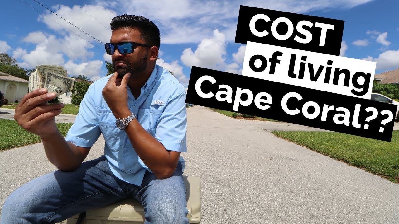 Moving to Cape Coral?? Cost of Living in Cape Coral FL YouTube