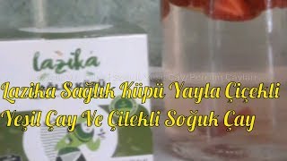 Lazika Sağlık  Küpü Yayla Çiçekli Yeşil Çay Ve Çilekli Soğuk Yeşil Çay