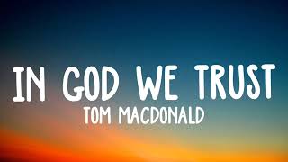 In God We Trust - Tom MacDonald, Adam Calhoun, Struggle Jennings & Nova Rockafeller lyrics